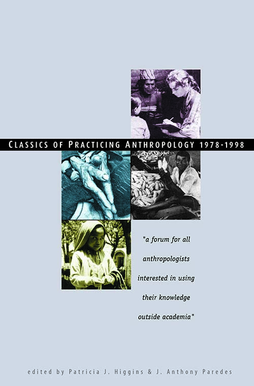 Cover of the Classics of Practicing Anthropology Publication