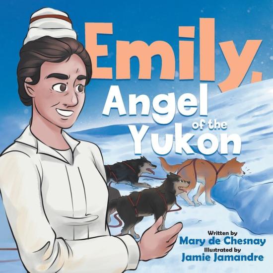 Emily, Angel of the Yukon.jpeg